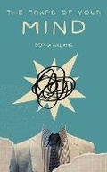 Cover: The Traps of Your Mind - Sophia Williams
