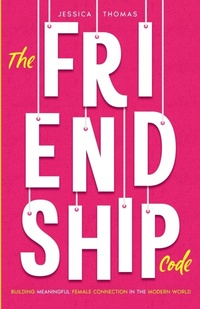 Enlarge image Cover: The Friendship Code - Jessica Thomas