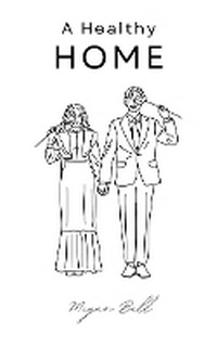 Enlarge image Cover: A Healthy Home - Megan Bell