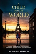 Cover: A Child Into The World - Empire Publishing