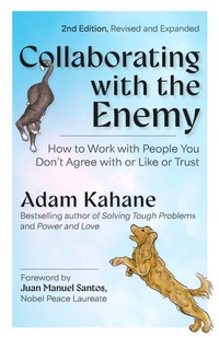 Enlarge image Cover: Collaborating with the Enemy, Second Edition - Berrett-Koehler Publishers