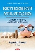 Cover: Retirement Strategies: Analysis of Policies, Investments, and Security - Nova Medicine and Health
