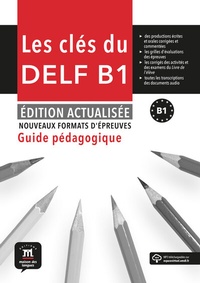 Abbildung von: Les clés du DELF B1, Guide pédagogique - Édition actualisée - Klett