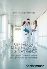 Abbildung von: Crew Resource Management (CRM) in der Intensivmedizin - Kohlhammer