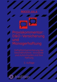 Abbildung von: Praxiskommentar: D&O-Versicherung und Managerhaftung - tredition GmbH