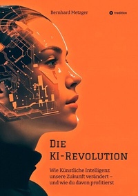Abbildung von: Die KI-Revolution - SMART WORKS - Strategisches Wissen für Bau. Führung. Zukunft.