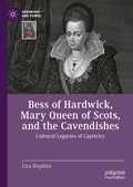 Bild: Bess of Hardwick, Mary Queen of Scots, and the Cavendishes - Palgrave Macmillan