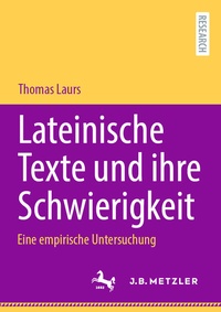 Abbildung von: Lateinische Texte und ihre Schwierigkeit - J.B. Metzler
