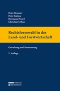 Cover: Rechtsformwahl in der Land- und Forstwirtschaft - Verlag &Ouml;sterreich
