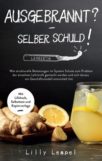 Abbildung von: Ausgebrannt? - Selber Schuld! - BoD - Books on Demand