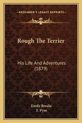 Cover: Rough The Terrier - Kessinger Publishing