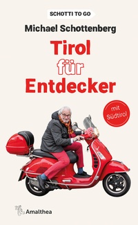 Abbildung von: Tirol für Entdecker - Amalthea Signum
