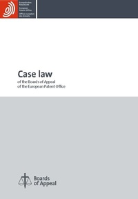 Abbildung von: Case Law of the Boards of Appeal of the European Patent Office - Europäisches Patentamt