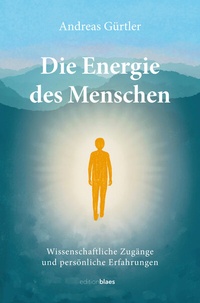 Enlarge image Cover: Die Energie des Menschen - Edition Blaes