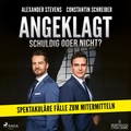 Cover: Angeklagt! Schuldig oder nicht? - steinbach sprechende b&uuml;cher