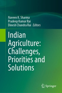 Enlarge image Cover: Indian Agriculture: Challenges, Priorities and Solutions - Springer Nature Switzerland AG