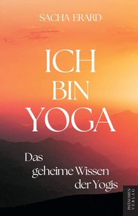 Abbildung von: Ich bin Yoga - Phänomen Verlag
