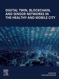 Abbildung von: Digital Twin, Blockchain, and Sensor Networks in the Healthy and Mobile City - Elsevier