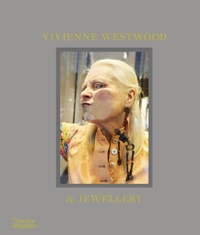 Abbildung von: Vivienne Westwood & Jewellery - Thames & Hudson Ltd