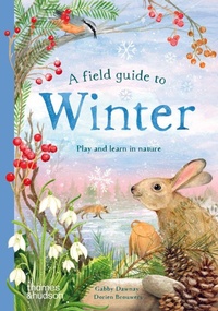 Enlarge image Cover: A Field Guide to Winter - Thames & Hudson Ltd