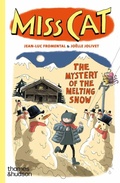 Cover: Miss Cat: The Mystery of the Melting Snow - Thames & Hudson Ltd