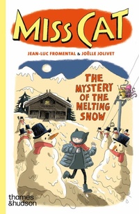 Abbildung von: Miss Cat: The Mystery of the Melting Snow - Thames & Hudson Ltd
