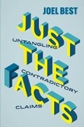 Cover: Just the Facts - University of California Press