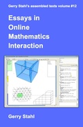 Cover: Essays in Online Mathematics Interaction (Gerry Stahl's eLibrary, #12) - Gerry Stahl