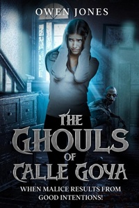 Abbildung von: The Ghouls of Calle Goya - Megan Publishing Services