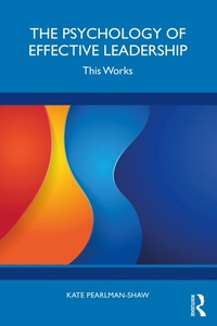 Abbildung von: The Psychology of Effective Leadership - Routledge