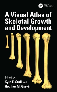 Abbildung von: A Visual Atlas of Skeletal Growth and Development - CRC Press