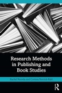 Cover: Research Methods in Publishing and Book Studies - Routledge