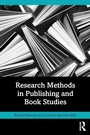 Cover: Research Methods in Publishing and Book Studies - Routledge