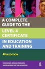 Cover: A Complete Guide to the Level 4 Certificate in Education and Training - Routledge