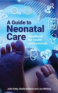 Cover: A Guide to Neonatal Care - Routledge
