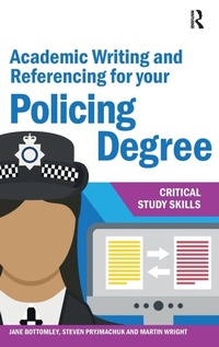 Abbildung von: Academic Writing and Referencing for your Policing Degree - Routledge