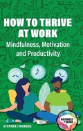 Cover: How to Thrive at Work - Routledge