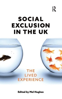 Enlarge image Cover: Social Exclusion in the UK - Routledge