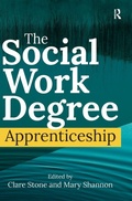 Cover: The Social Work Degree Apprenticeship - Routledge
