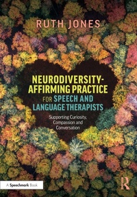 Abbildung von: Neurodiversity-Affirming Practice for Speech and Language Therapists - Routledge