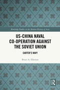 Bild: US-China Naval Co-operation Against the Soviet Union - Routledge