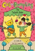 Cover: Cat and Dumpling: The Talent Show - Oxford Children's