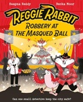 Cover: Reggie Rabbit and the Masqued Ball - Oxford Children's