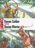 Cover: Roman Soldier vs Dacian Warrior - Osprey Publishing
