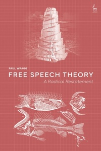 Abbildung von: Free Speech Theory - Hart Publishing