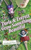 Cover: Darla and Everett Grow Something Beautiful - Amazon Publishing