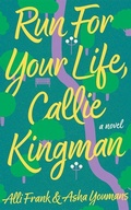 Cover: Run For Your Life, Callie Kingman - Montlake