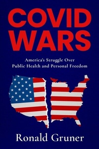 Bild: COVID WARS: America's Struggle Over Public Health and Personal Freedom - libratum.press