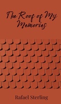 Cover: The Roof of My Memories - Creative Arts Management Publishing