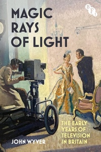 Enlarge image Cover: Magic Rays of Light - BFI Publishing